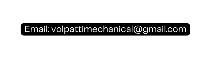 Email volpattimechanical gmail com